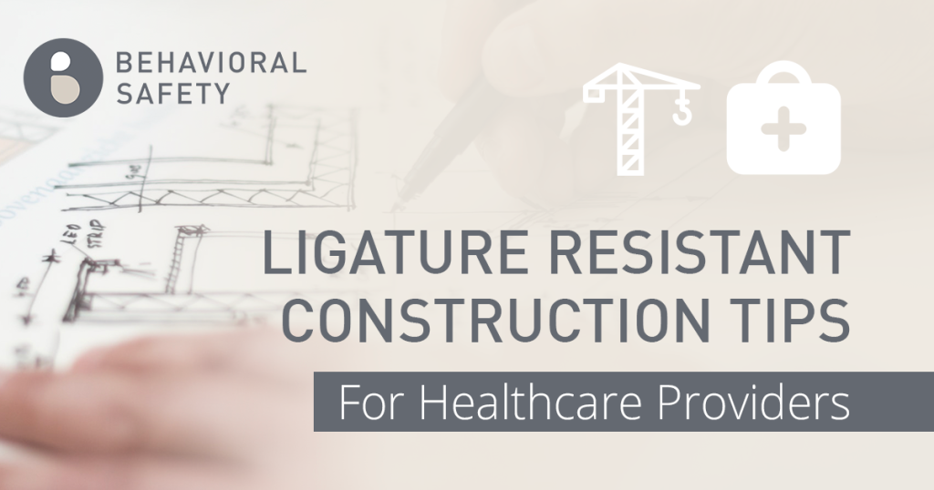 ligature-resistant-construction-tips